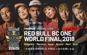 【Special Interview】Red Bull BC One